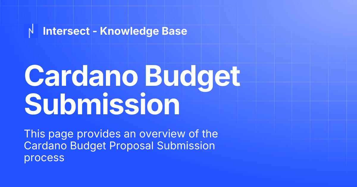 Cardano Budget Submission | Knowledge Base | Intersect - Knowledge Base