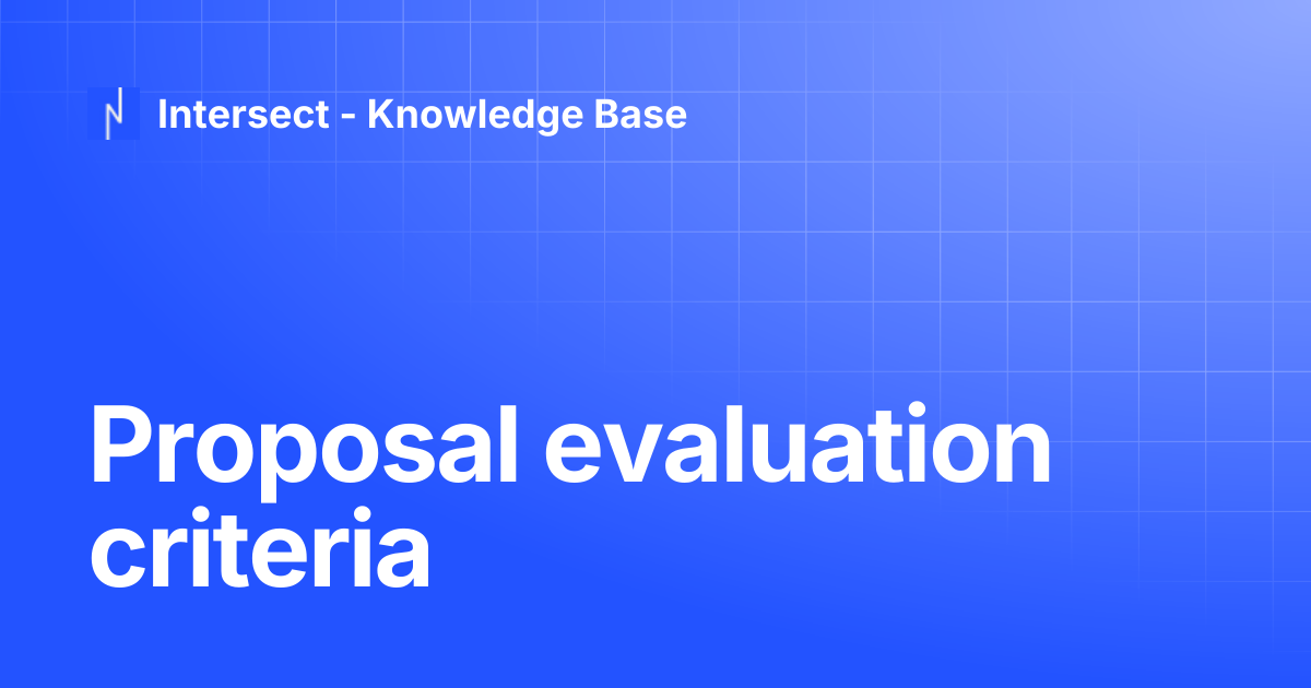 Proposal evaluation criteria | Knowledge Base | Intersect - Knowledge Base