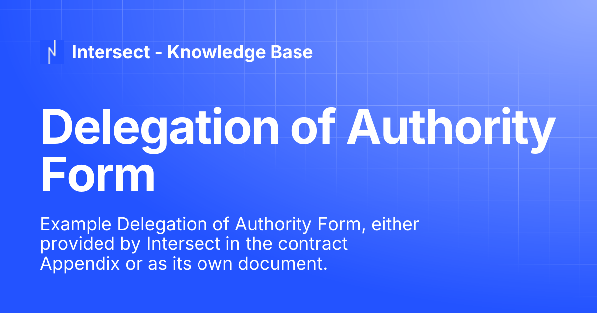 Delegation of Authority Form | Knowledge Base | Intersect - Knowledge Base