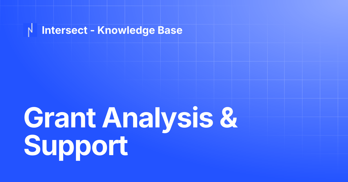 Grant Analysis & Support | Knowledge Base | Intersect - Knowledge Base
