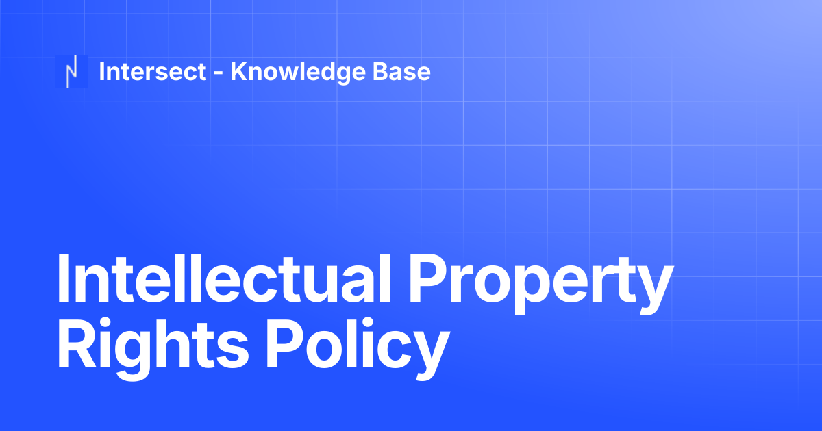 Intellectual Property Rights Policy | Knowledge Base | Intersect ...