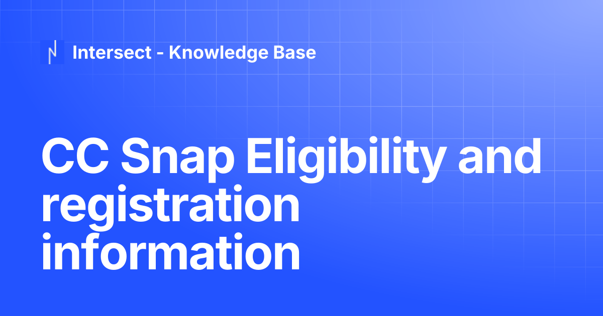 CC Snap Eligibility and registration information | Knowledge Base ...
