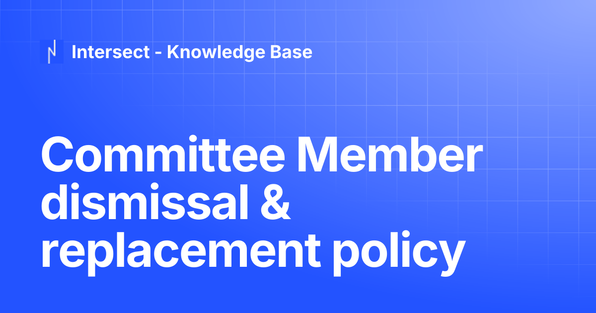 Committee Member dismissal & replacement policy | Knowledge Base ...