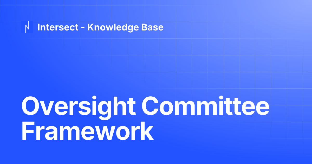 Oversight Committee Framework | Knowledge Base | Intersect - Knowledge Base