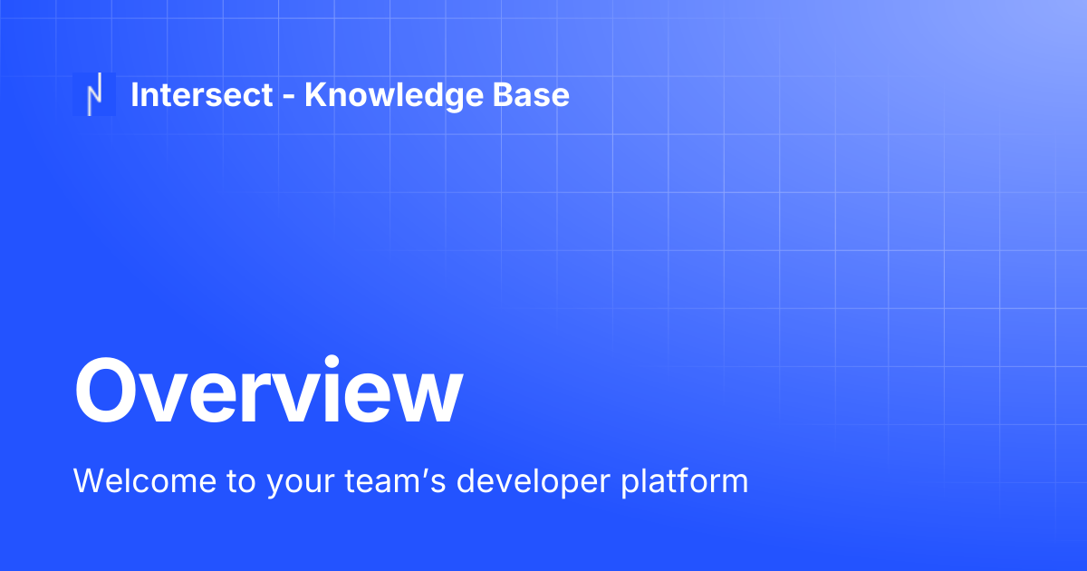 Overview | Intersect - Knowledge Base